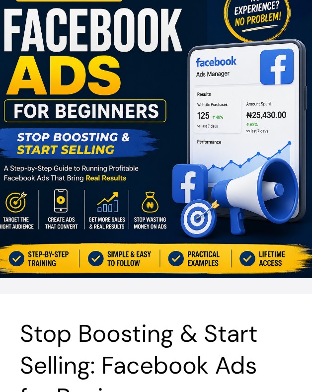 Stop Boosting & Start Selling: Facebook Ads for Beginners
